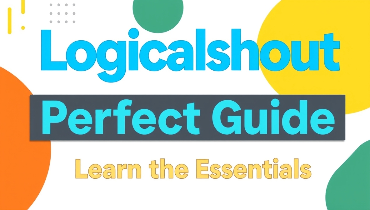 logicalshout perfect guide